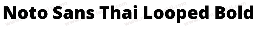 Noto Sans Thai Looped Bold字体转换